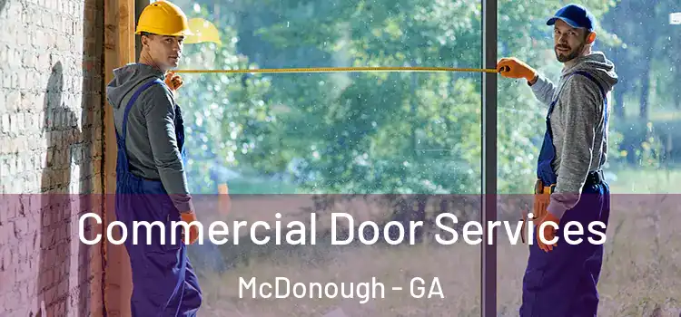 Commercial Door Services McDonough - GA