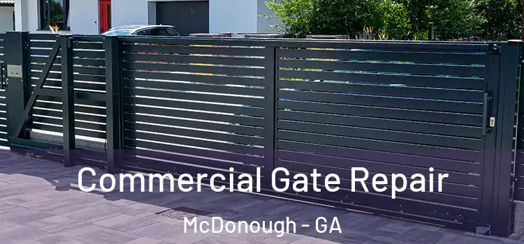 Commercial Gate Repair McDonough - GA