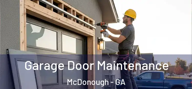 Garage Door Maintenance McDonough - GA