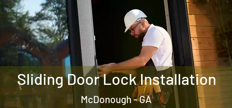 Sliding Door Lock Installation McDonough - GA