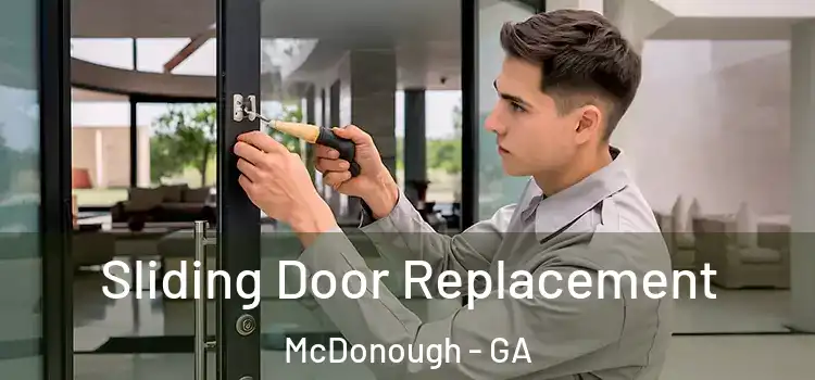 Sliding Door Replacement McDonough - GA